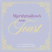 Marshmallows and Toast