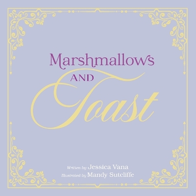 Marshmallows and Toast