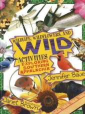 Wildlife, Wildflowers, and Wild Activities: Exploring Southern Appalachia