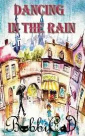 Dancing in the Rain: A Beautifully Illustrated, Rhyming Picture Book for Children of all Ages
