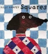 Silly Shapes: Squares
