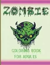 Zombie Coloring Book: Gorgeous Coloring Books For Teens Practice For Stress Relief & Relaxation