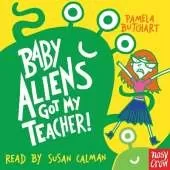 Baby Aliens Got My Teacher