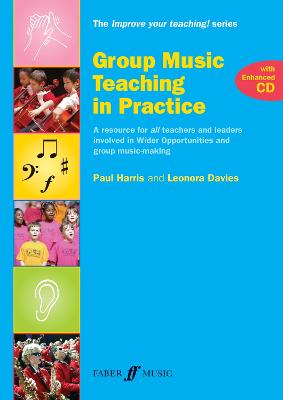 Group Music Teaching in Practice (with ECD): A resource for all teachers and leaders involved in Wider Opportunities and group music-making