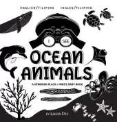 I See Ocean Animals: Bilingual (English / Filipino) (Ingles / Filipino) A Newborn Black & White Baby Book (High-Contrast Design & Patterns) (Whale, Dolphin, Shark, Turtle, Seal, Octopus, Stingray, Jellyfish, Seahorse, Starfish, Crab, and More!) (Engage Ea