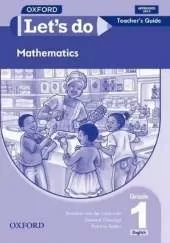 Let's do Mathematics (Zambia): Grade 1: Teacher's Guide