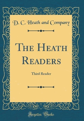The Heath Readers: Third Reader (Classic Reprint)
