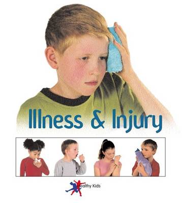 Illness and Injury
