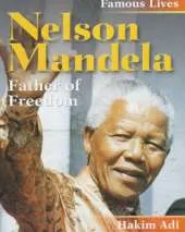 Famous Lives: Nelson Mandela