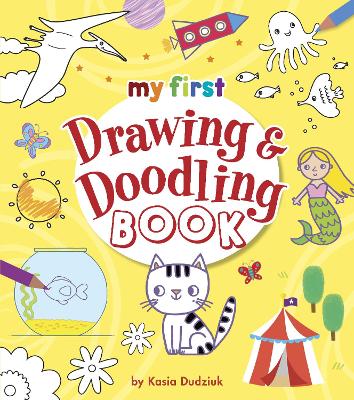 My First Drawing & Doodling Book