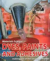 Dyes, Paints and Adhesives
