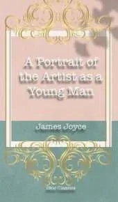 A Portrait of the Artist as a Young Man