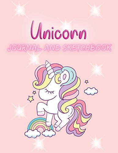 Unicorn Journal and Sketchbook: Journal and Notebook for Girls, Teens, Kids - With Lined and Blank Pages, Perfect for Journal, Sketching and Notes