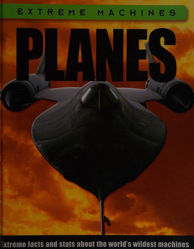 Extreme Machines: Planes