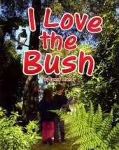 I Love the Bush