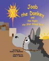 Joab the Donkey and the Night the Star Stood Still