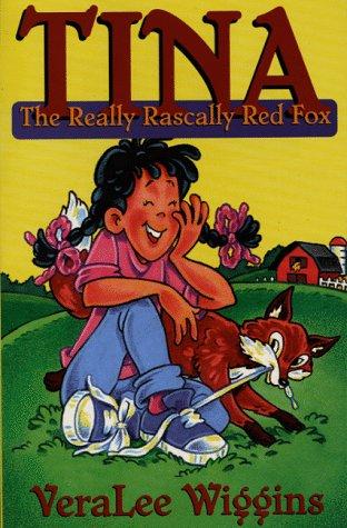Tina: the Really Rascally Red Fox