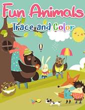 Fun Animals Trace and Color Book for Kids Ages 4-8