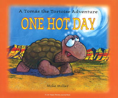 One Hot Day: A Tomas the Tortoise Adventure