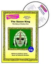 The Saxon King: The Story of Sutton Hoo
