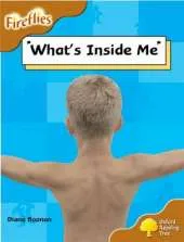 Oxford Reading Tree: Level 8: Fireflies: What's Inside Me?