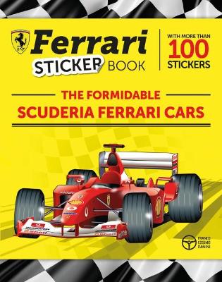 The The Formidable Scuderia Ferrari Cars: Ferrari Sticker Book