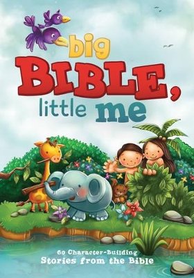 The Character Builder's Bible: 60 Character-Building Stories from the Bible
