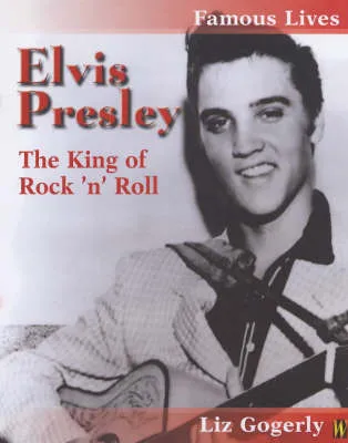 Famous Lives: Elvis Presley