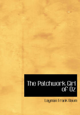 The Patchwork Girl of Oz
