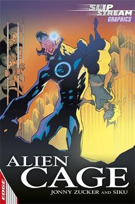 EDGE: Slipstream Graphic Fiction Level 1: Alien Cage