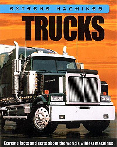 Extreme Machines: Trucks