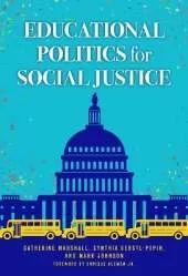Educational Politics for Social Justice