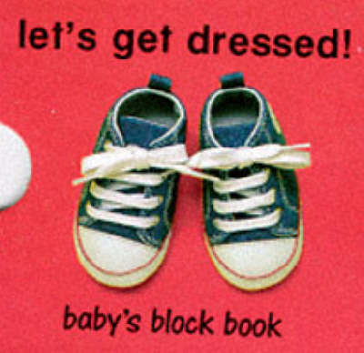 Let's Get Dressed!