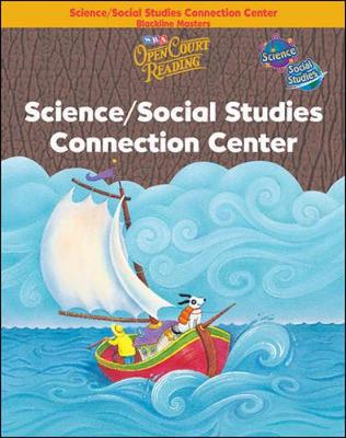 Open Court Reading, Science and Social Studies Connection Center Blackline Masters, Grade K