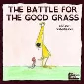 Battle for the Good Grass