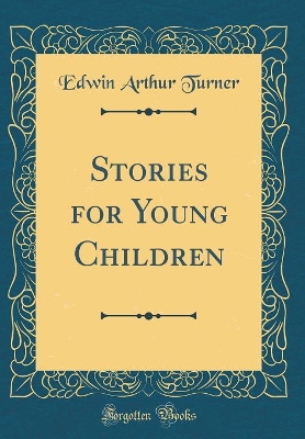 Stories for Young Children (Classic Reprint)
