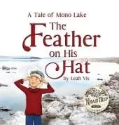 The Feather on His Hat: A Tale of Mono Lake