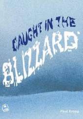 Caught in the Blizzard