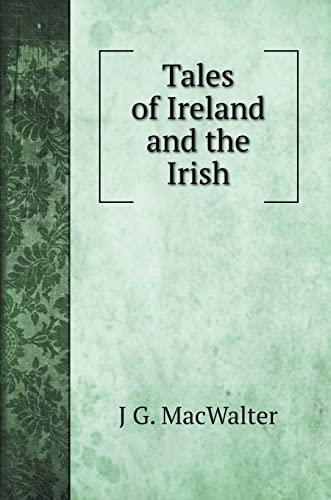 Tales of Ireland and the Irish