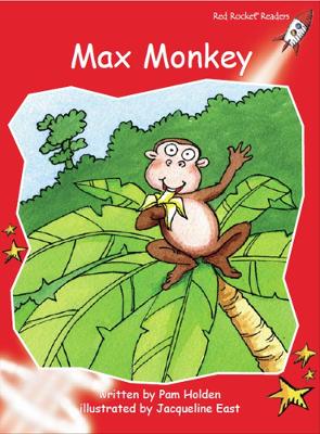 Red Rocket Readers: Early Level 1 Fiction Set A: Max Monkey