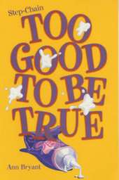 Too Good to be True