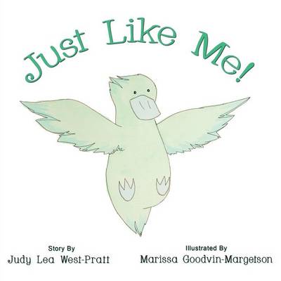 Just Like Me!