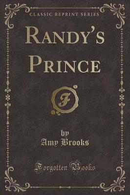Randy's Prince (Classic Reprint)