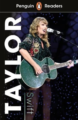 Penguin Readers Level 1: Taylor Swift (ELT Graded Reader): Abridged Edition