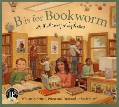 B Is for Bookworm: A Library Alphabet