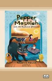 Pepper Masalah and the Kashmiri Princess (Book 5)