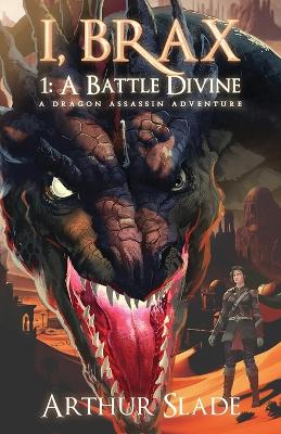 I, Brax: A Dragon Assassin Adventure