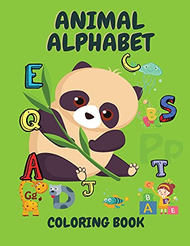 Animal Alphabet Coloring Book: Kids Activity Book - Animal Alphabet Coloring Book for Toddlers - Colouring Books for Children - Animal Coloring Book for 3-5 Years Old - Animal Alphabet