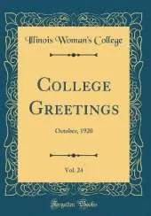 College Greetings, Vol. 24: October, 1920 (Classic Reprint)