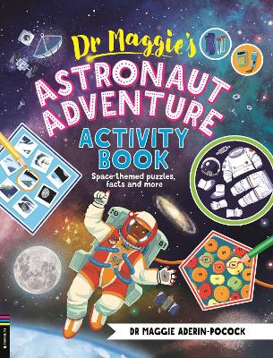 Dr Maggie’s Astronaut Adventure Activity Book: Space-themed mazes, maths games and more